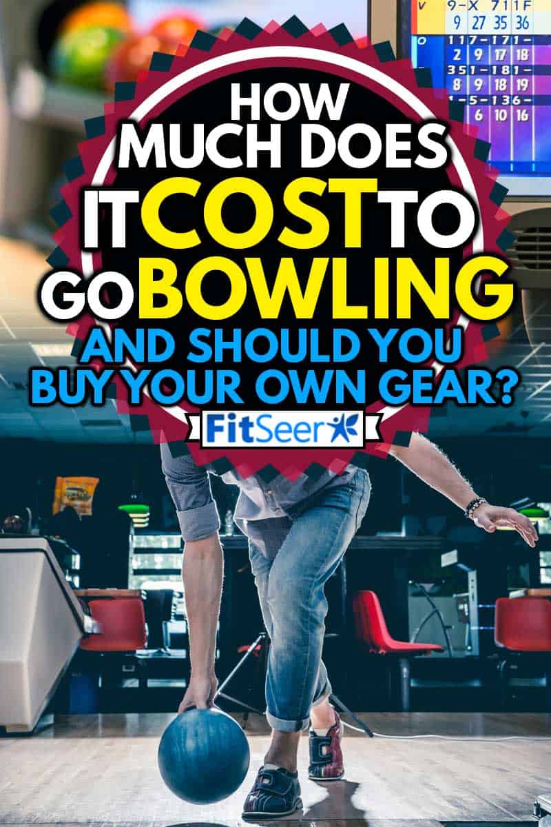 Man throwing bowling ball, How Much Does It Cost to Go Bowling? [and Should You Buy Your Own Gear]