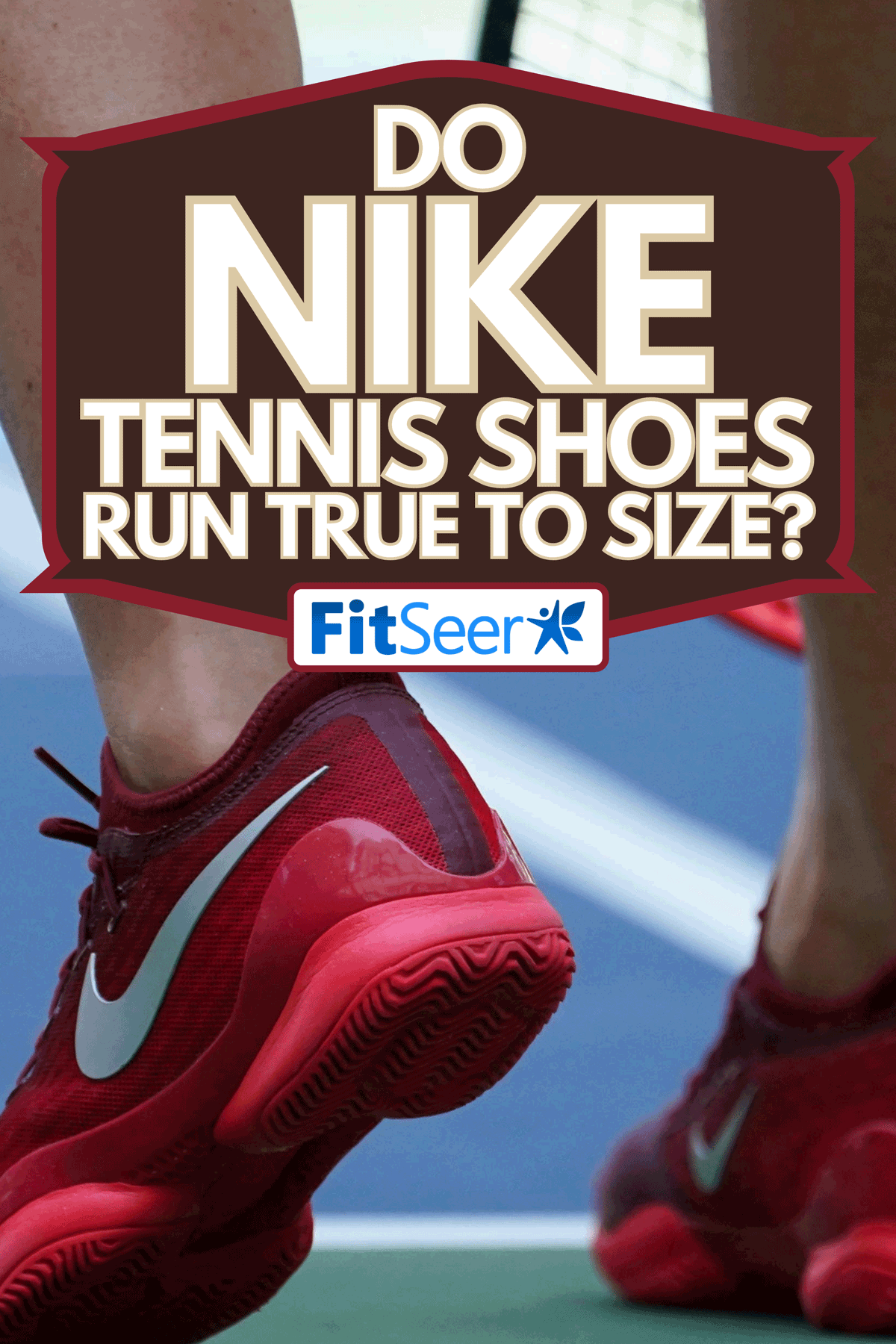 A professional tennis player wears custom Nike tennis shoes during her US Open, Do Nike Tennis Shoes Run True To Size?
