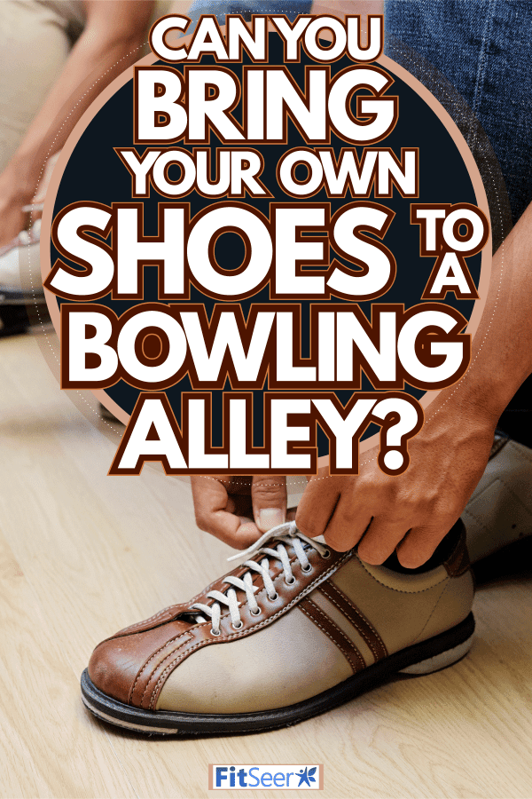 A group of people wearing bowling shoes, Can You Bring Your Own Shoes To A Bowling Alley?