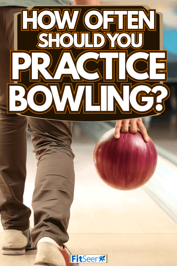 Bowling player getting ready to throw a magenta bowling ball, How Often Should You Practice Bowling?